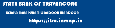 STATE BANK OF TRAVANCORE  KERALA MALAPURAM WANDOOR WANDOOR  ifsc code